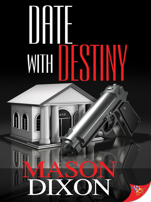 Title details for Date With Destiny by Mason Dixon - Available
